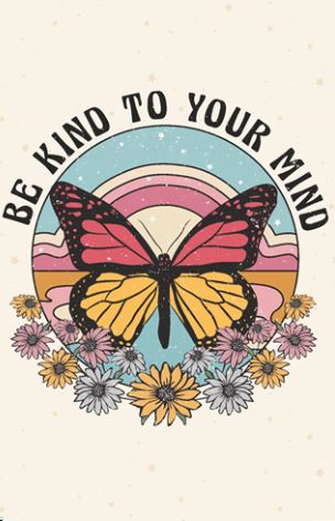 Be Kind to Your Mind