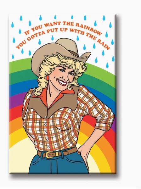 Dolly If You Want the Rainbow Magnet