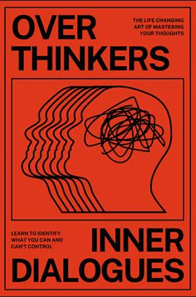 Over Thinkers Inner Dialogues