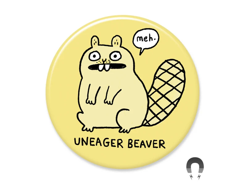 Uneager Beaver Big Magnet